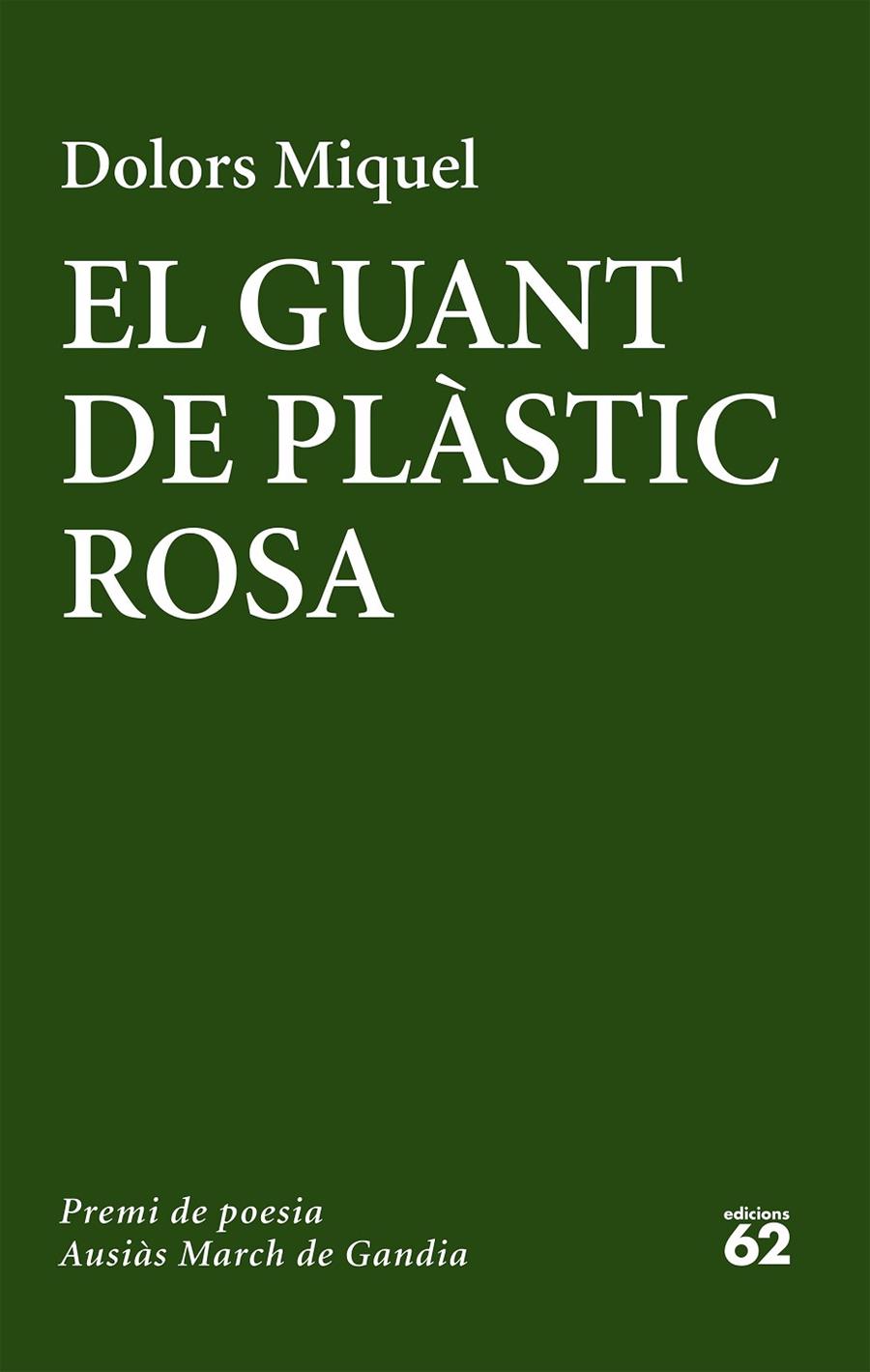 GUANT DE PLASTIC ROSA, EL | 9788429775655 | MIQUEL, DOLORS