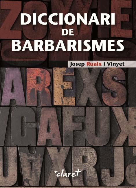 DICCIONARI DE BARBARISMES | 9788498464986 | RUAIX I VINYET, JOSEP