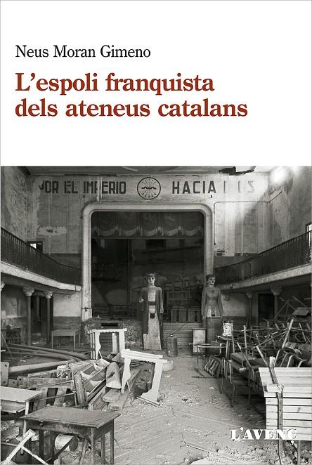 ESPOLI FRANQUISTA DELS ATENEUS CATALANS (1939-1984), L' | 9788418680120 | MORAN GIMENO, NEUS