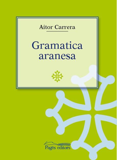 GRAMATICA ARANESA | 9788497794848 | CARRERA, AITOR