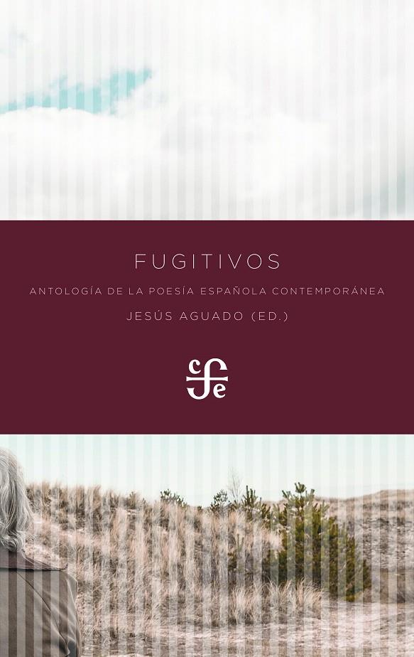 FUGITIVOS: ANTOLOGIA DE LA POESIA ESPAÑOLA CONTEMPORANEA | 9788437507422 | AGUADO, JESÚS (ED.)