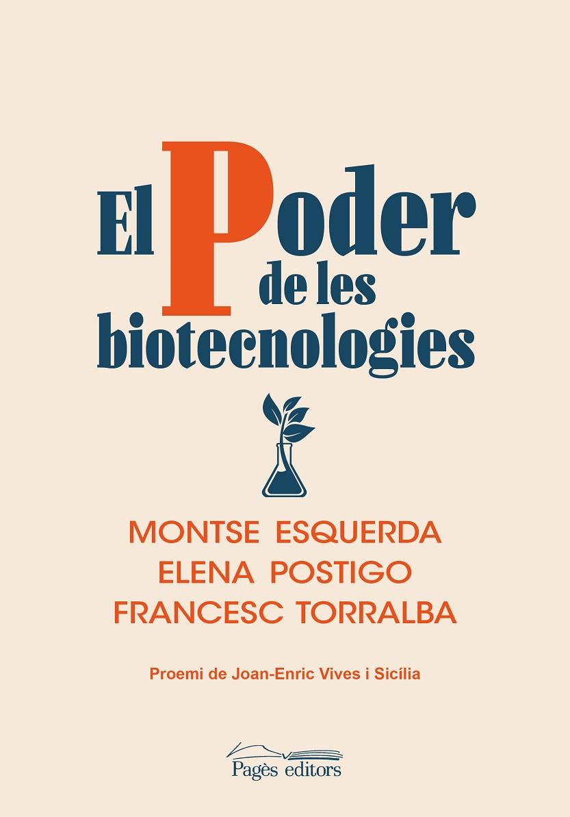 PODER DE LES BIOTECNOLOGIES, EL | 9788413033693 | ESQUERDA, MONTSE/ POSTIGO, ELENA/ TORRALBA, FRANCESC