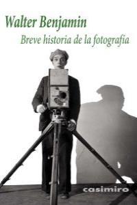 BREVE HISTORIA DE LA FOTOGRAFIA | 9788493837594 | BENJAMIN, WALTER