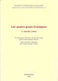 QUATRE GRANS CRONIQUES, LES  | 9788499653259 | FERRER I MALLOL, M. TERESA