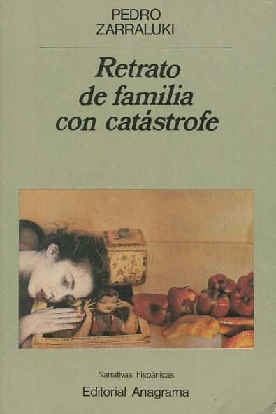 RETRATO DE FAMILIA CON CATASTROFE | 9788433917768 | ZARRALUKI, PEDRO