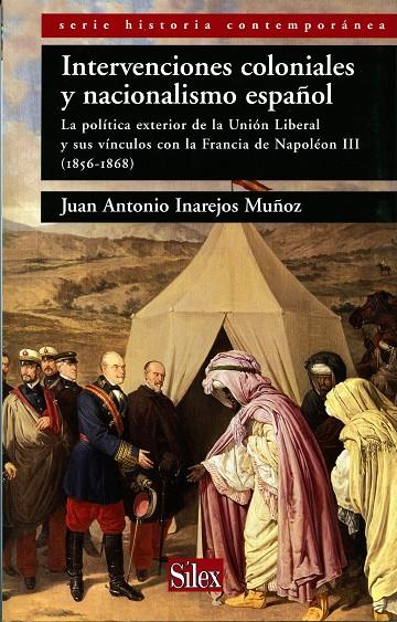 INTERVENCIONES COLONIALES Y NACIONALISMO ESPAÑOL : LA POLITI | 9788477372462 | INAREJOS MUÑOZ, JUAN ANTONIO