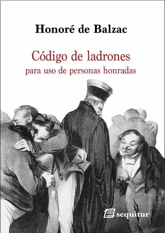 CODIGO DE LADRONES PARA USO DE PERSONAS HONRADAS | 9788415707554 | BALZAC, HONORE DE