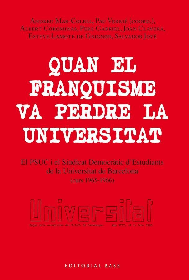 QUAN EL FRANQUISME VA PERDRE LA UNIVERSITAT | 9788418434471 | MAS-COLELL, ANDREU; VERRIE, PAU (COORD.)