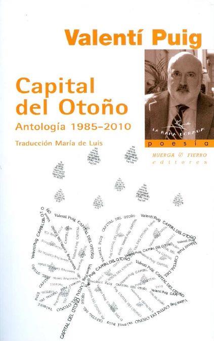 CAPITAL DEL OTOÑO. ANTOLOGIA 1985-2010 | 9788483748817 | PUIG, VALENTI
