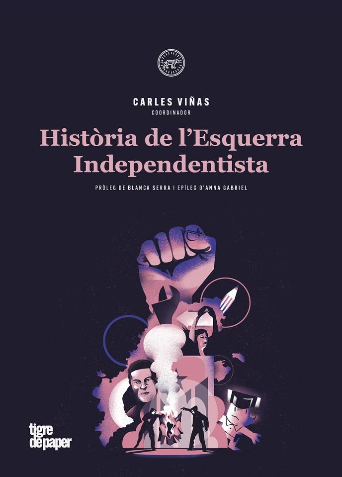 HISTORIA DE L'ESQUERRA INDEPENDENTISTA | 9788416855834 | VIÑAS, CARLES (COORD.)
