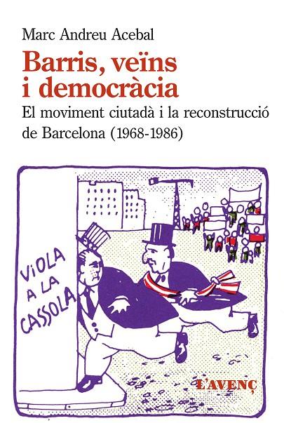 BARRIS, VEINS I DEMOCRACIA. EL MOVIMENT CIUTADA I LA RECONST | 9788488839855 | ACEBAL, MARC ANDREU