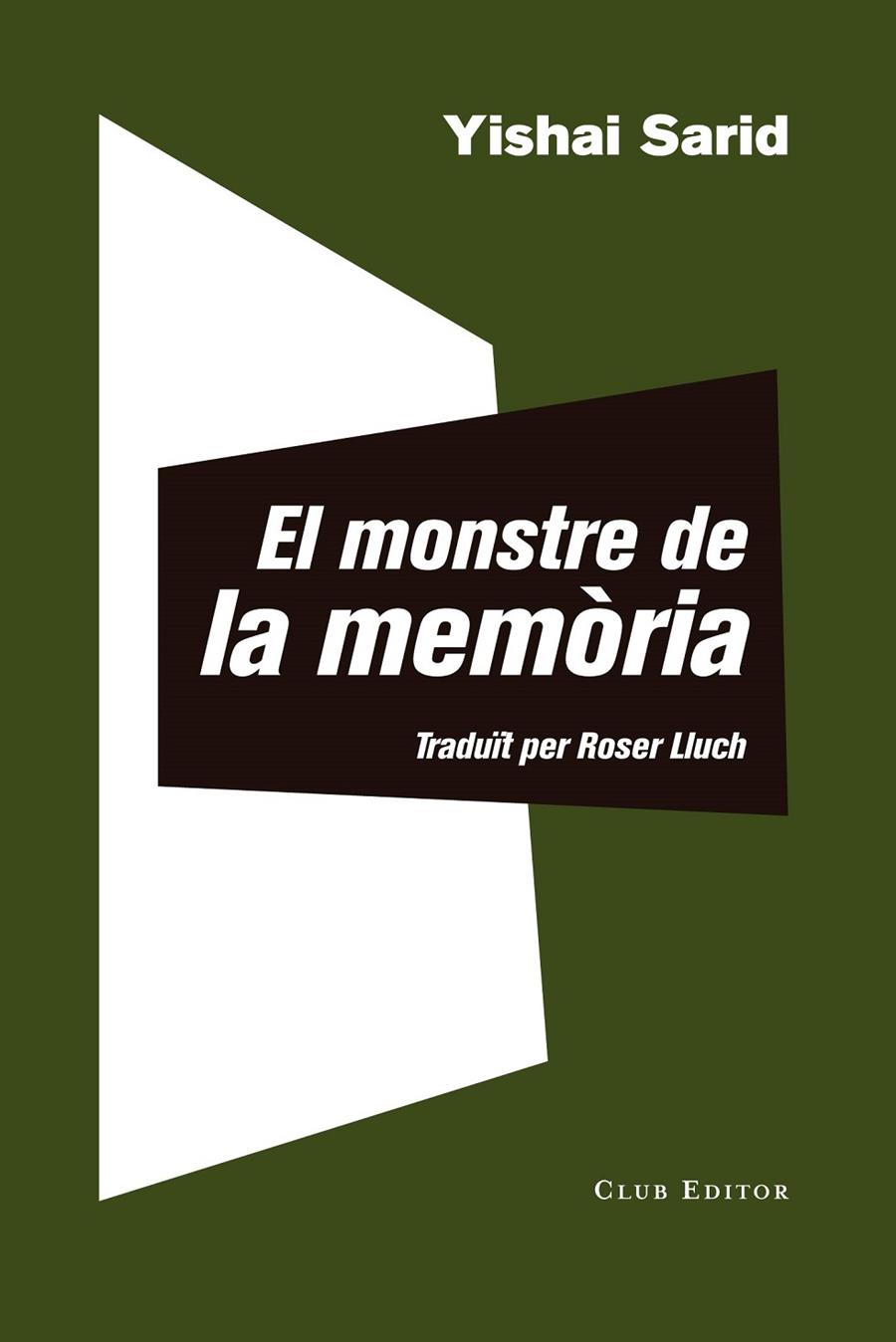 MONSTRE DE LA MEMORIA, EL | 9788473292511 | SARID, YISHAI