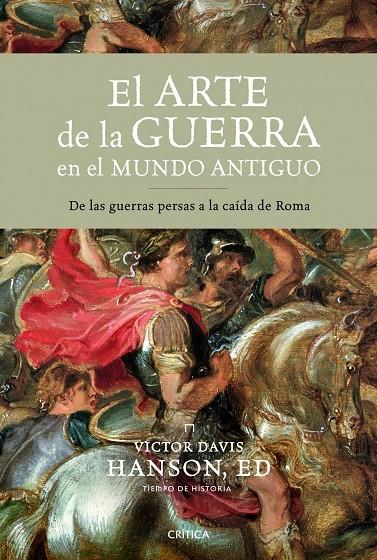 ARTE DE LA GUERRA EN EL MUNDO ANTIGUO, EL | 9788498922967 | HANSON, VICTOR DAVIS (ED.)