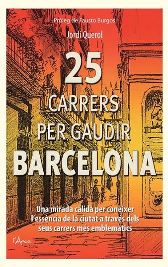 25 CARRERS PER GAUDIR DE BARCELONA | 9788494113130 | QUEROL, JORDI