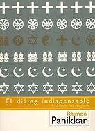 DIALEG INDISPENSABLE, EL. PAU ENTRE LES RELIGIONS | 9788429752335 | PANIKKAR, RAIMON