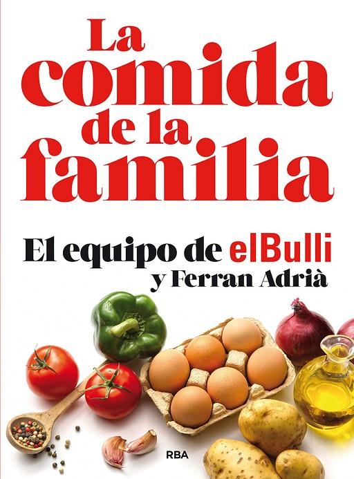 COMIDA DE LA FAMILIA, LA (N. EDICION) | 9788491870449 | ADRIA, FERRAN