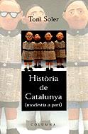HISTORIA DE CATALUNYA (MODESTIA A PART) | 9788466400916 | SOLER, TONI