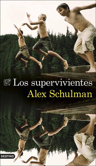 SUPERVIVIENTES, LOS  | 9788423360772 | SCHULMAN, ALEX