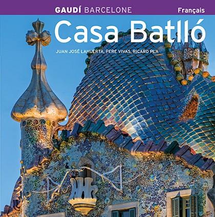 CASA BATLLO. GAUDI (FRAN) | 9788484780526 | LAHUERTA, JUAN JOSE (1954- )