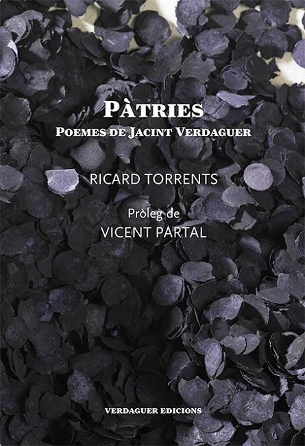 PATRIES. POEMES DE JACINT VERDAGUER | 9788494165689 | VERDAGUER, JACINT; TORRENTS, RICARD