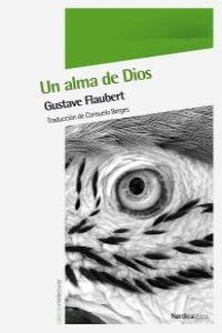 ALMA DE DIOS, UN | 9788492683314 | FLAUBERT, GUSTAVE
