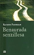 BENAURADA SENZILLESA | 9788429747614 | PANIKKAR, RAIMON