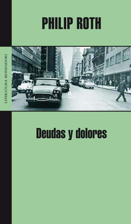 DEUDAS Y DOLORES | 9788439720478 | ROTH, PHILIP