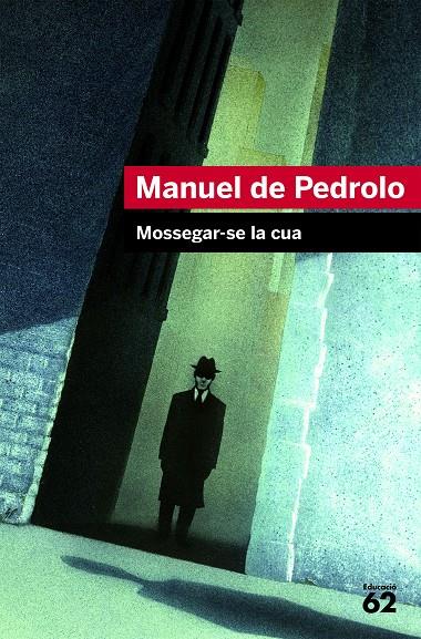 MOSSEGAR-SE LA CUA | 9788415192015 | PEDROLO, MANUEL DE