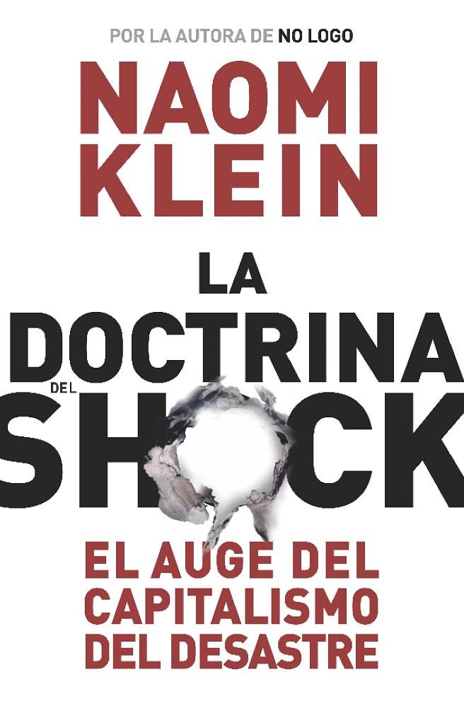 DOCTRINA DEL SHOCK. EL AUGE DEL CAPITALISMO DEL DESASTRE | 9788449320415 | KLEIN, NAOMI
