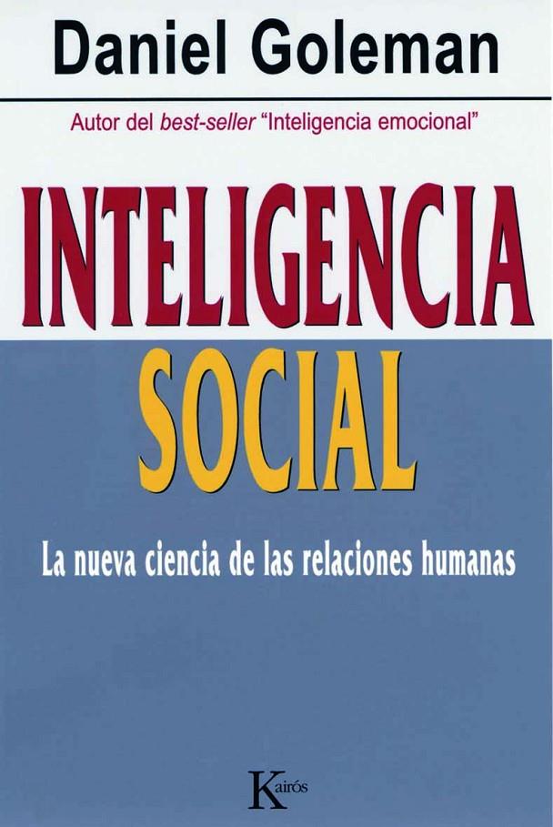 INTELIGENCIA SOCIAL : LA NUEVA CIENCIA DE LAS RELACIONES HUM | 9788472456303 | GOLEMAN, DANIEL (1946- )