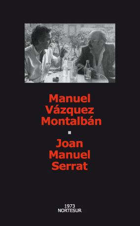 MANUEL VAZQUEZ MONTALBAN / JOAN MANUEL SERRAT | 9788493735739 | VAZQUEZ MONTALBAN, MANUEL