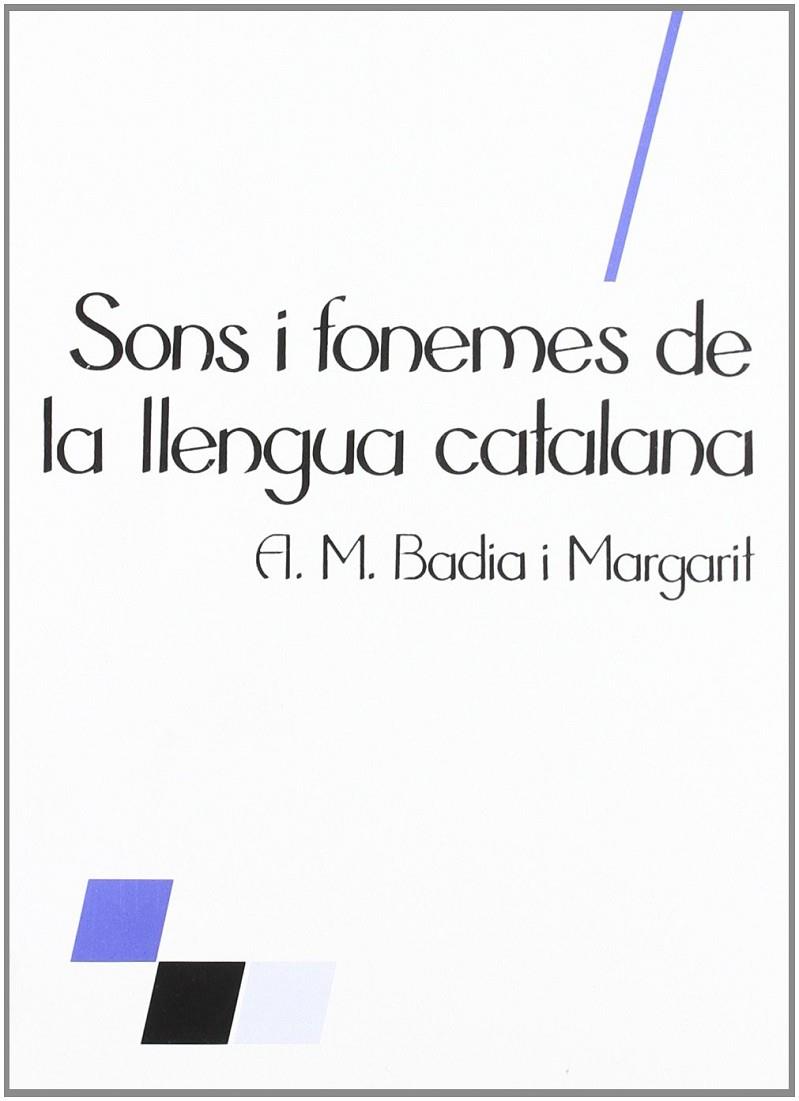 SONS I FONEMES DE LA LLENGUA CATALANA | 8475285007 | BADIA I MARGARIT, A. M.