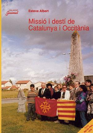 MISSIO I DESTI DE CATALUNYA I OCCITANIA | 9788479355517 | ALBERT, ESTEVE