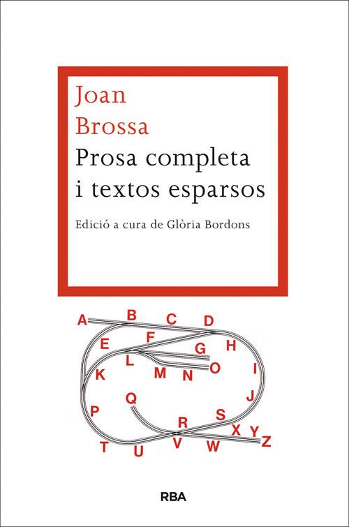 PROSA COMPLETA I TEXTOS ESPARSOS | 9788482646527 | BROSSA, JOAN