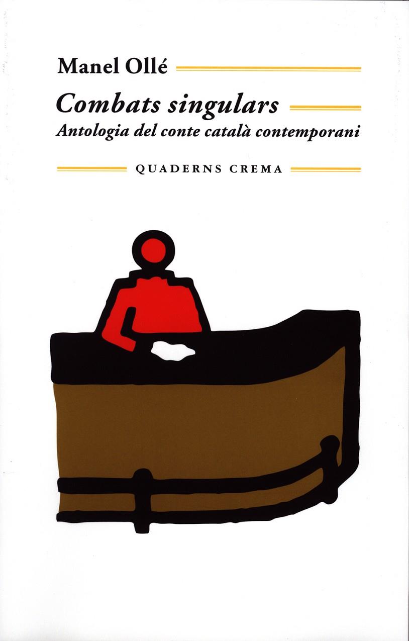 COMBATS SINGULARS. ANTOLOGIA DEL CONTE CATALA CONTEMPORANI | 9788477271109 | OLLE, MANEL