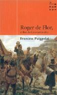 ROGER DE FLOR, EL LLEO DE CONSTANTINOBLE | 9788484377139 | PUIGPELAT, FRANCESC