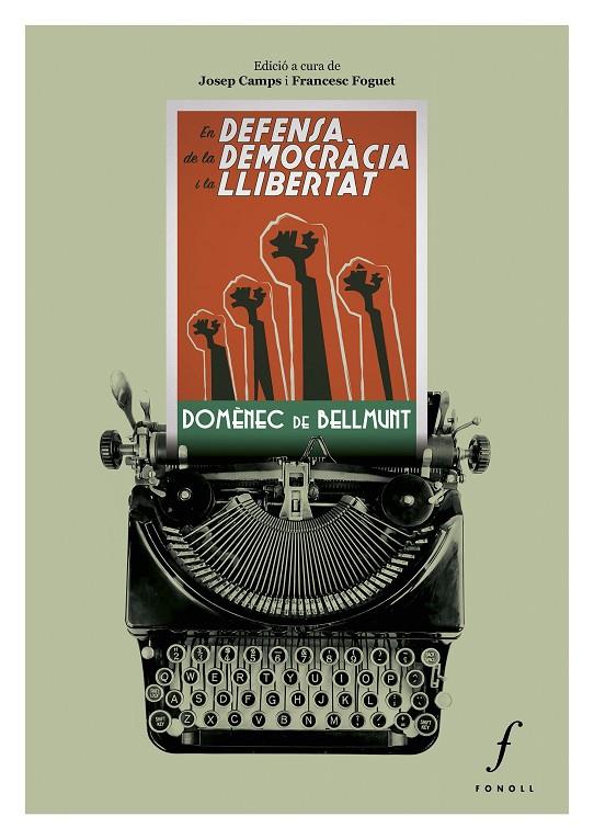 EN DEFENSA DE LA DEMOCRÀCIA I LA LLIBERTAT | 9788412401530 | DE BELLMUNT, DOMÈNEC
