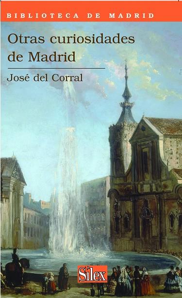 OTRAS CURIOSIDADES DE MADRID | 9788477373018 | CORRAL, JOSE DEL