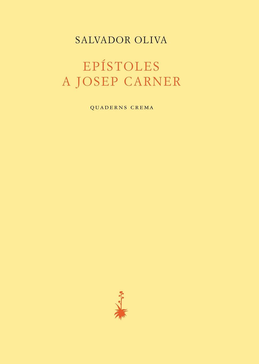 EPISTOLES A JOSEP CARNER | 9788477275831 | OLIVA, SALVADOR