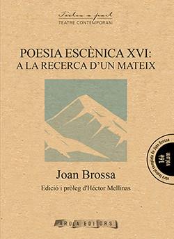 POESIA ESCENICA XVIII: LA REALITAT I LES SEVES SUBSTITUCIONS | 9788494927072 | BROSSA, JOAN