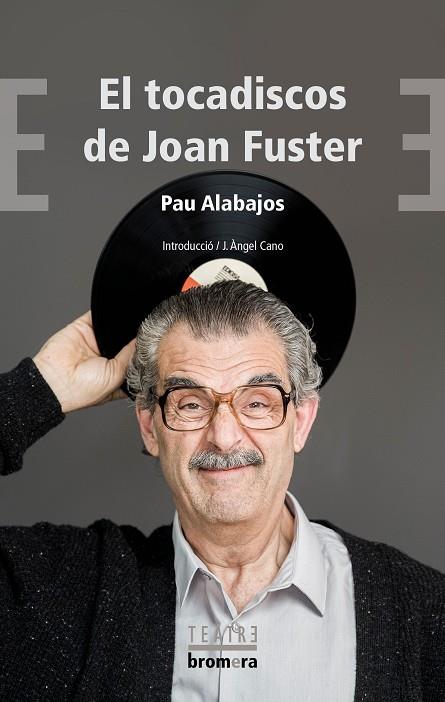TOCADISCOS DE JOAN FUSTER, EL | 9788413583679 | ALABAJOS, PAU