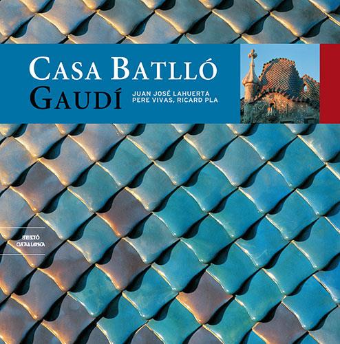 CASA BATLLO. GAUDI (CAT) | 9788484780496 | LAHUERTA, JUAN JOSE (1954- )