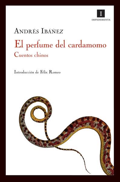 PERFUME DEL CARDAMOMO, EL | 9788493592745 | IBAÑEZ, ANDRES (1961- )