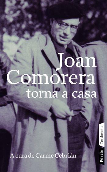 JOAN COMORERA TORNA A CASA | 9788498090703 | CEBRIAN, CARME (ED)