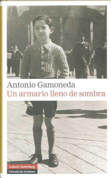 ARMARIO LLENO DE SOMBRAS, UN | 9788481098204 | GAMONEDA, ANTONIO