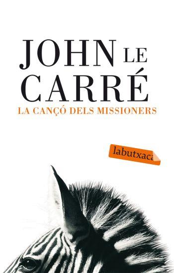 CANÇO DELS MISSIONERS, LA | 9788496863637 | LE CARRE, JOHN