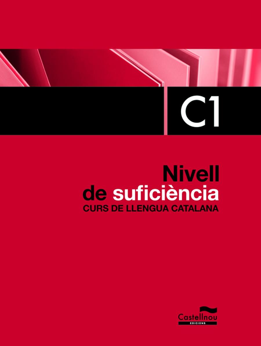CURS DE LLENGUA CATALANA NIVELL DE SUFICIENCIA C1 (NOU) | 9788498048711 | AAVV