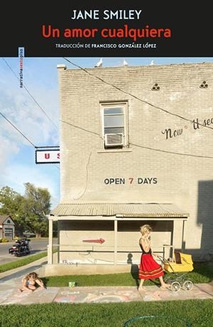 AMOR CUALQUIERA, UN | 9788417517700 | SMILEY, JANE