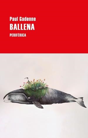 BALLENA  | 9788418264542 | GADENNE, PAUL