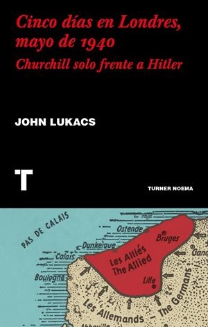 CINCO DIAS EN LONDRES, MAYO DE 1940 | 9788417866624 | LUKACS, JOHN